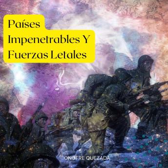 [Spanish] - Países Impenetrables Y Fuerzas Letales