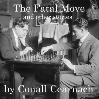 The Fatal Move: and other stories