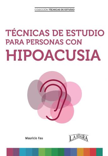 [Spanish] - Técnicas de Estudio Para Personas con Hipoacusia