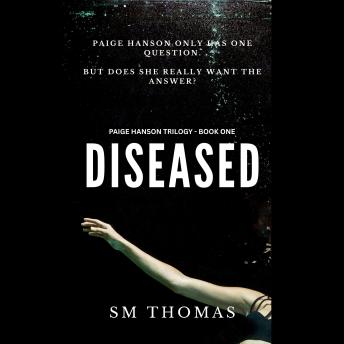 The Diseased: A Dystopian Thriller Trilogy: Book One