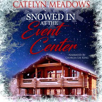 Snowed In at the Event Center: A Clean Christmas Romance
