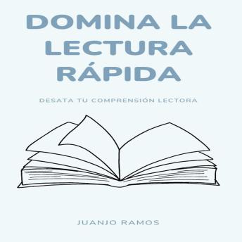 [Spanish] - Domina la lectura rápida: desata tu comprensión lectora