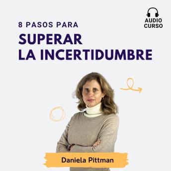 [Spanish] - 8 Pasos para superar la incertidumbre