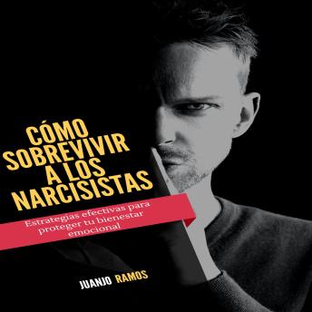 [Spanish] - Cómo sobrevivir a los narcisistas: estrategias efectivas para proteger tu bienestar emocional