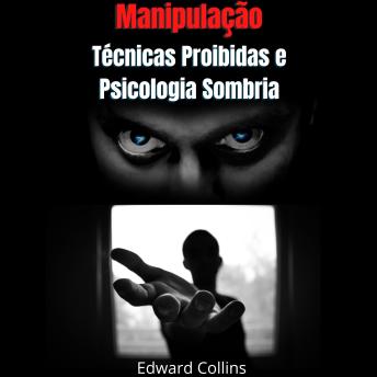 [Portuguese] - Manipulação: Técnicas Proibidas e Psicologia Sombria