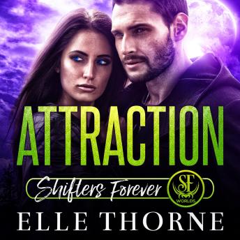 Attraction: Shifters Forever Worlds