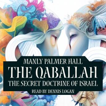 The Qabbalah, The Secret Doctrine of Israel