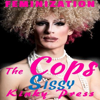 Cop's Sissy: Part One: Smooth Legs