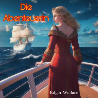 Download Die Abenteuerin by Edgar Wallace