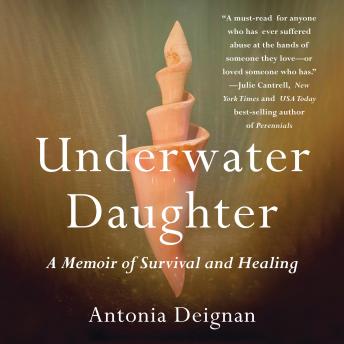 Underwater Daughter: A Memoir of Survival and Healing