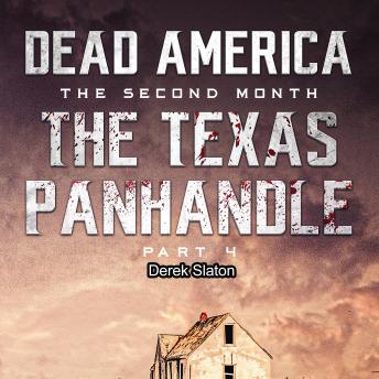 Dead America - The Texas Panhandle - Pt. 4