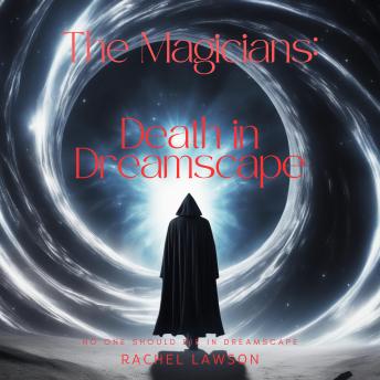 Death in the Dreamscape: No one should die in the dreamscape