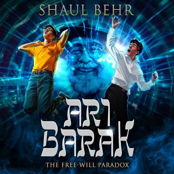 Ari Barak and the Free-Will Paradox