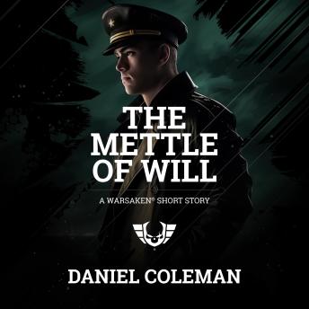The Mettle of Will: A Warsaken Short Story
