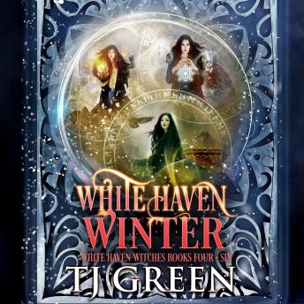 White Haven Winter: White Haven Witches Books 4-6: Paranormal Mystery