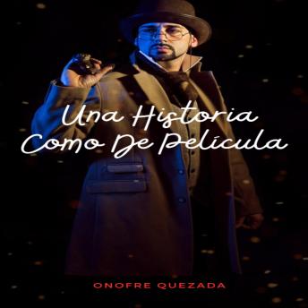 Download Una Historia Como De Película by Onofre  Quezada