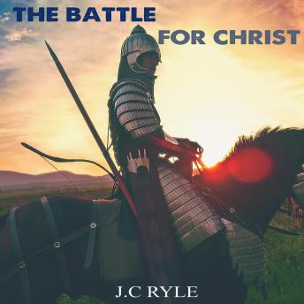 The Battle For Christ