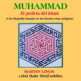 Muhammad 'El profeta del Islam': Una biografía basada en las fuentes más antiguas.
