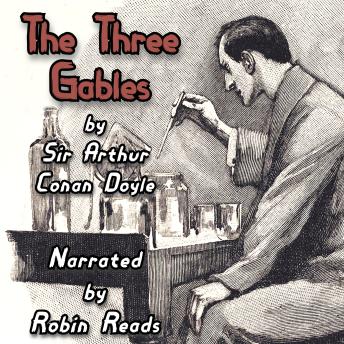 Sherlock Holmes and the Adventure of the Three Gables: A Robin Reads Audiobook