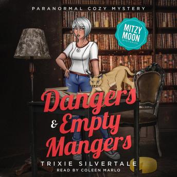 Dangers and Empty Mangers: Paranormal Cozy Mystery