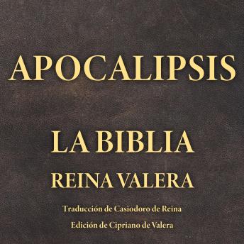 [Spanish] - Apocalipsis: La Biblia Reina Valera