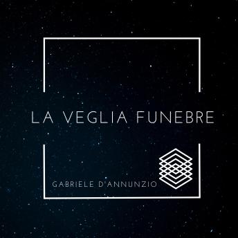 Download La veglia funebre by Gabriele D'annunzio