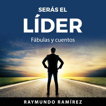 [Spanish] - SERÁS EL LÍDER: Fábulas y cuentos