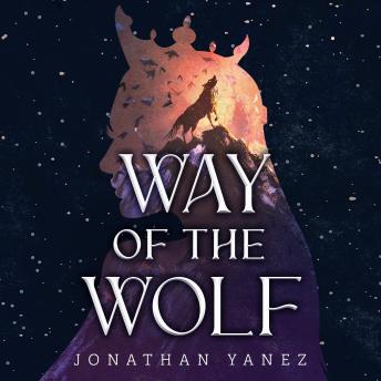 Way of the Wolf: A Fantasy Adventure Thriller