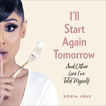 I'll Start Again Tomorrow: And Other Lies I've Told Myself