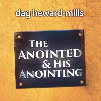 The Anointed & His Anointing