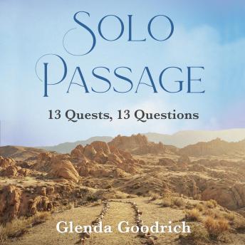 Solo Passage: 13 Quests, 13 Questions