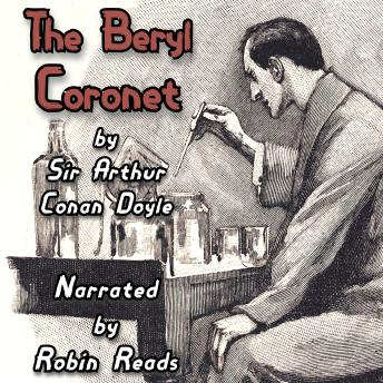 Sherlock Holmes and the Adventure of the Beryl Coronet: A Robin Reads Audiobook