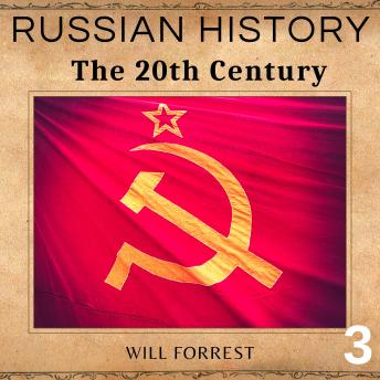 Russian History: The 20th Century