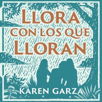 [Spanish] - Llora con los que lloran