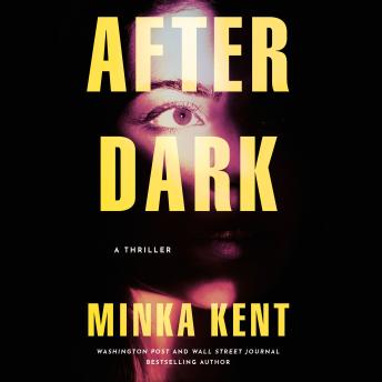 After Dark: A Thriller