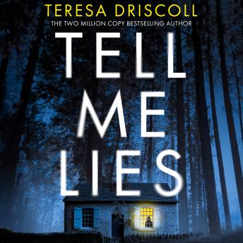 Download Tell Me Lies by Teresa Driscoll