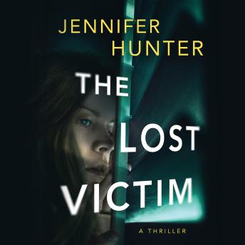 The Lost Victim: A Thriller