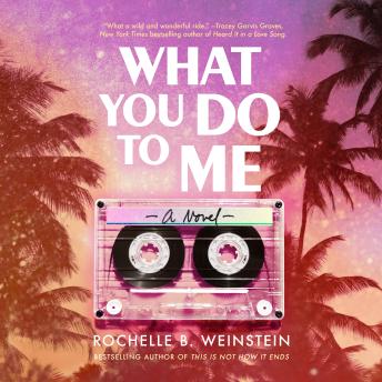 What You Do To Me: A Novel