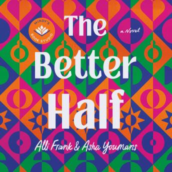 The Better Half: A Novel
