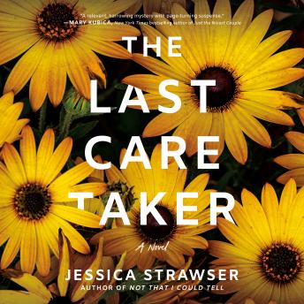 The Last Caretaker: A Novel