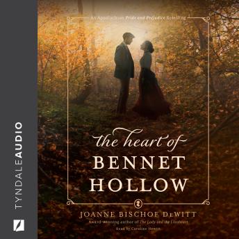 Heart of Bennet Hollow - Joanne Bischof DeWitt