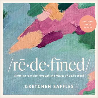 Redefined Bible Study with Streaming Video Access: Defining Identity Through the Mirror of God's Word