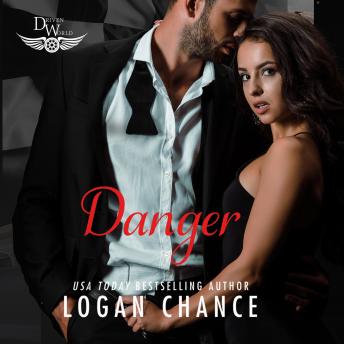 Danger: A Driven World Novel