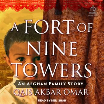Fort of Nine Towers: An Afghan Family Story sample.
