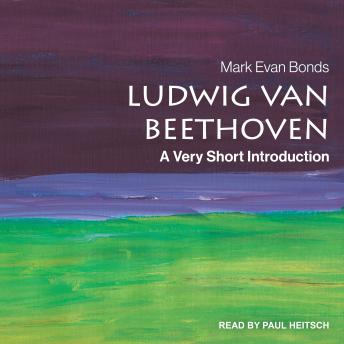 Ludwig van Beethoven: A Very Short Introduction