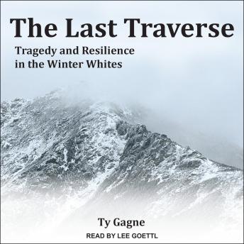 The Last Traverse: Tragedy and Resilience in the Winter Whites