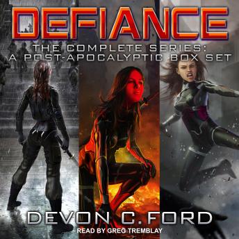 Defiance: The Complete Series: A Post-Apocalyptic Box Set