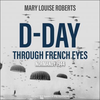 D-Day Through French Eyes: Normandy 1944 sample.