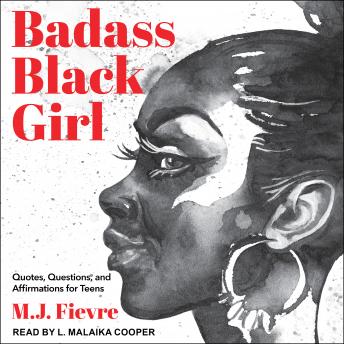 Badass Black Girl: Quotes, Questions, and Affirmations for Teens sample.