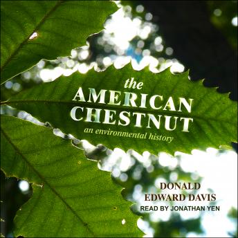 American Chestnut: An Environmental History sample.